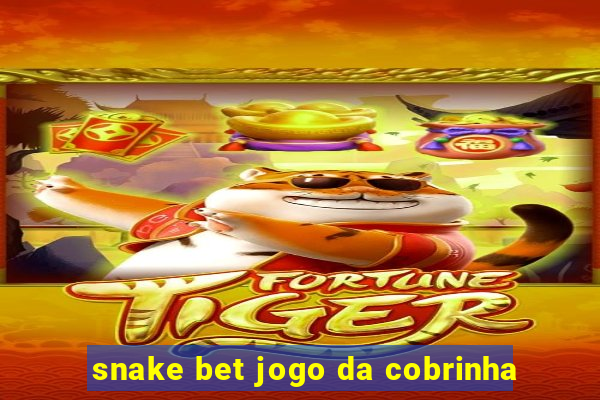 snake bet jogo da cobrinha